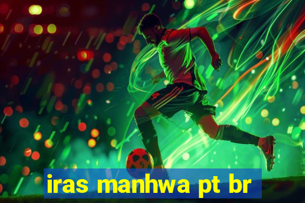 iras manhwa pt br